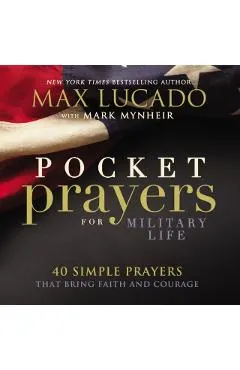 Pocket Prayers for Military Life: 40 Simple Prayers That Bring Faith and Courage