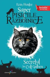 Secretul lui Colț Galben (Vol. 6) - Paperback brosat - Erin Hunter