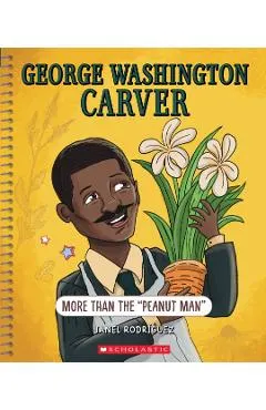George Washington Carver: More Than the Peanut Man (Bright Minds): More Than the Peanut Man