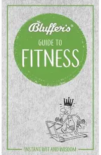 Bluffer's Guide to Fitness