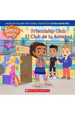 Friendship Club / El Club de la Amistad (Alma's Way)