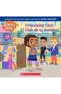 Friendship Club / El Club de la Amistad (Alma's Way)