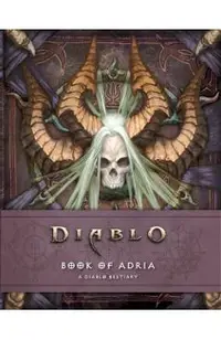 Book of Adria: A Diablo Bestiary