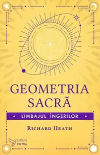Geometria sacră - Paperback brosat - Richard Heath