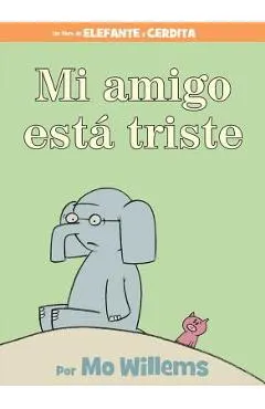 Mi Amigo Est� Triste = My Friend Is Sad