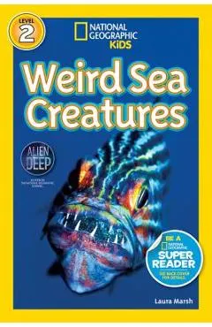 National Geographic Readers: Weird Sea Creatures