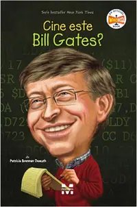 Cine este Bill Gates? - Paperback brosat - Patricia Brennan Demuth