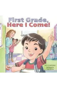 First Grade, Here I Come!
