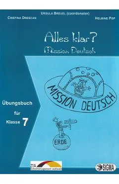 Alles klar? - Clasa 7 - Culegere de exercitii. Ubungsbuch