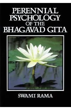 Perennial Psychology of the Bhagavad-Gita