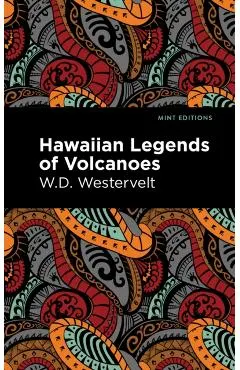 Hawaiian Legends of Volcanoes
