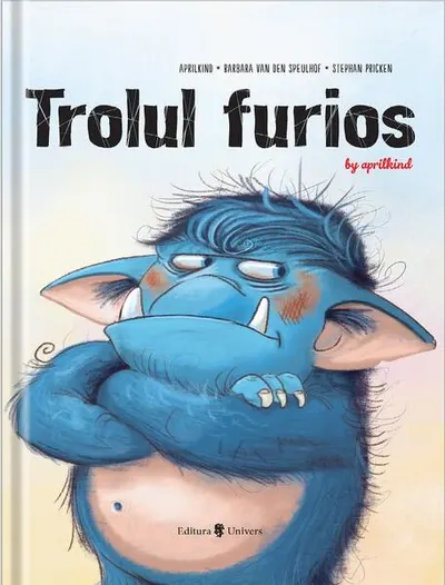 Trolul furios - Hardcover - Barbara van den Speulhof
