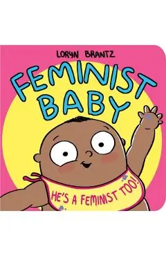 Feminist Baby! He's A Feminist Too!