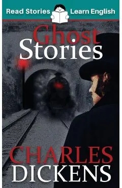 Ghost Stories: CEFR level B1 (ELT Graded Reader)