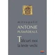 Talcuri noi la texte vechi