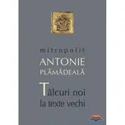 Talcuri noi la texte vechi