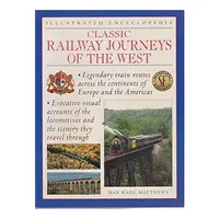 Classic railway journeys of the west, Max Wade-Matthews