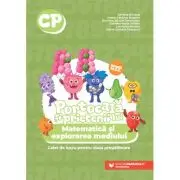 PORTOCALA SI PRIETENII LUI. Matematica si explorarea mediului. Caiet de lucru pentru clasa pregatitoare