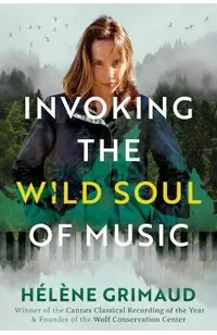 Invoking the Wild Soul of Music