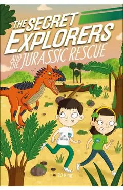 The Secret Explorers and the Jurassic Rescue
