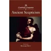 The Cambridge Companion to Ancient Scepticism