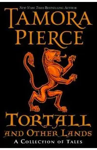 Tortall and Other Lands: A Collection of Tales