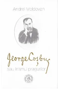 George Cosbuc sau lirismul pragurilor
