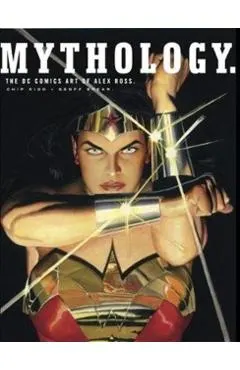 Mythology: The DC Comics Art of Alex Ross