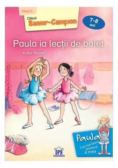 Paula ia lecții de balet - Nivel 2 - Paperback brosat - Katja Reider
