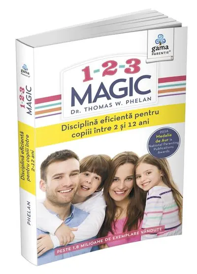 1-2-3 Magic. Ghiduri pentru părinți - Paperback - Dr. Thomas W. Phelan