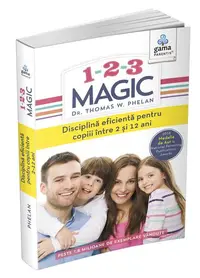 1-2-3 Magic. Ghiduri pentru părinți - Paperback - Dr. Thomas W. Phelan