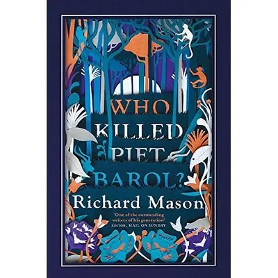Who Killed Piet Barol?, Richard Mason
