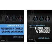 Guyton & Hall Fiziologie a omului. Ghid de examinare si Tratat de fiziologie a omului
