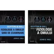 Guyton & Hall Fiziologie a omului. Ghid de examinare si Tratat de fiziologie a omului