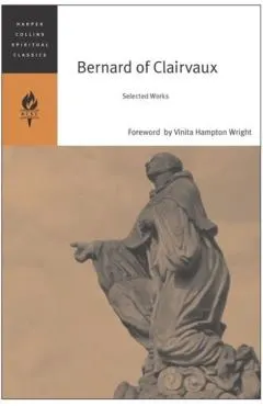 Bernard of Clairvaux: Selected Works
