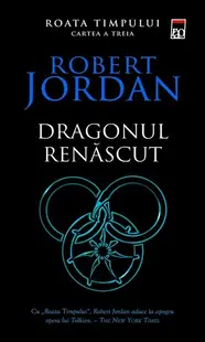 Dragonul renăscut (Vol. 3) - Paperback brosat - Robert Jordan