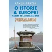 O istorie a Europei vazuta de la hotarele sale
