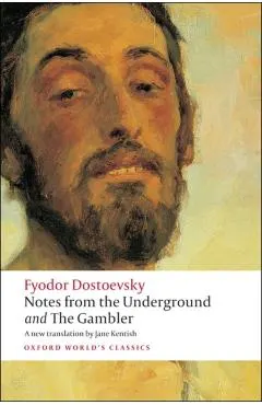 Notes from the Underground, and the Gambler