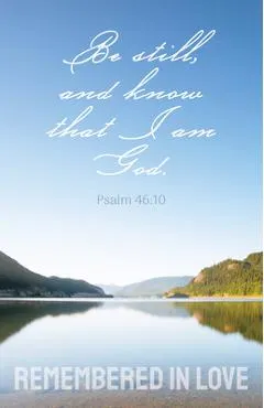 Funeral Bulletin: Remembered in Love (Package of 100): Psalm 46:10 (Kjv)