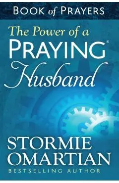 The Power of a Praying(r) Husband Book of Prayers