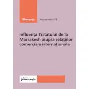 Influenta Tratatului de la Marrakesh asupra relatiilor comerciale internationale