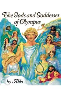 The Gods and Goddesses of Olympus
