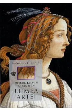 Mituri, falsuri si erori in lumea artei