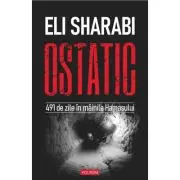 Ostatic. 491 de zile in mainile Hamasului