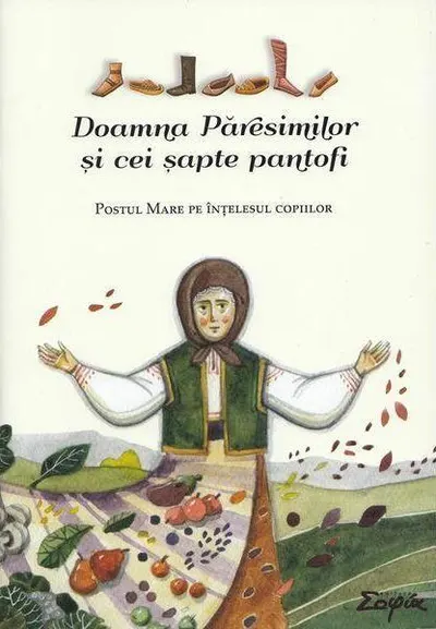Doamna Păresimilor și cei șapte pantofi - Paperback brosat - Tatiana Petrache