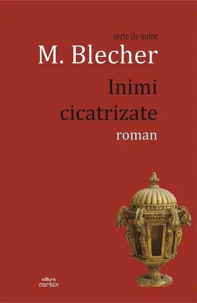 Inimi cicatrizate - Paperback brosat - Max Blecher
