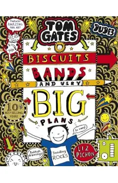 Tom Gates: Biscuits, Bands and Very Big Plans