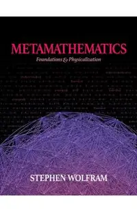 Metamathematics: Foundations & Physicalization