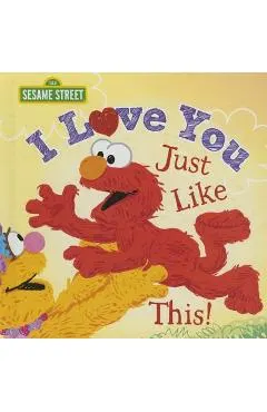 I Love You Just Like This!