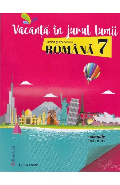 Vacanta in jurul lumii. Romana clasa a 7-a